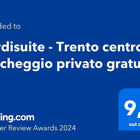 Verdisuite - Trento Centro - Parcheggio Privato Gratuito ภายนอก รูปภาพ